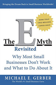 "The E-Myth Revisited" Entrepreneur and Business book by writer Michael E. Gerber